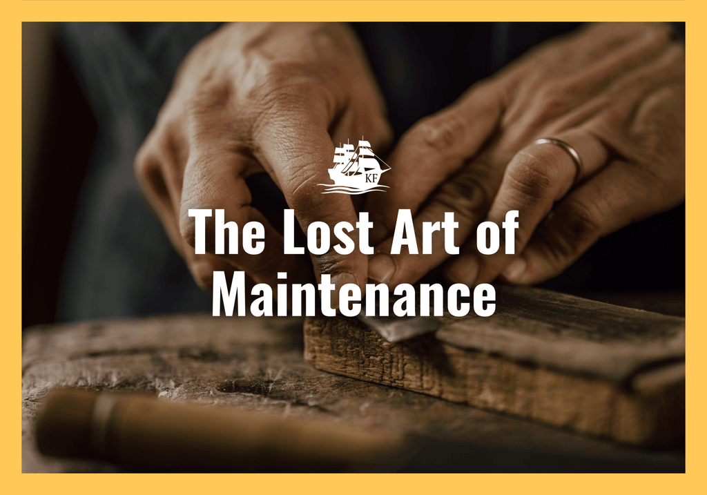 The Lost Art of Maintenance